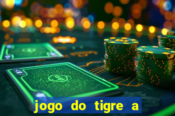 jogo do tigre a partir de 1 real
